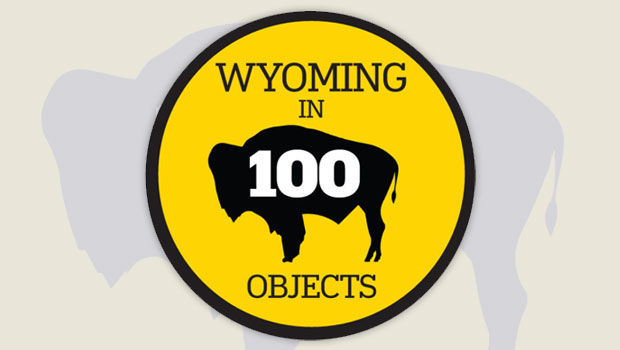 Wyoming in 100 Objects